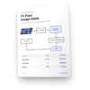 PV Plant Design Guide PV Plant Design Guide